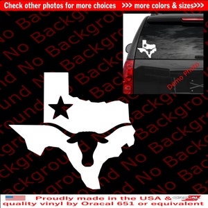 May include: White vinyl decal of the state of Texas with a longhorn steer head and a five-pointed star. The decal is on a black car. The text "Proudly made in the USA & ORACAL quality vinyl by Oracal 651 or equivalent" is at the bottom of the image.