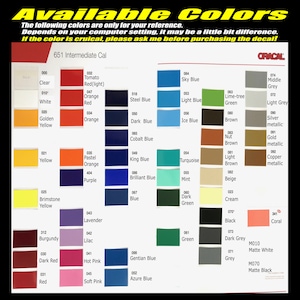 May include: A color chart with 651 Intermediate Cal Oracal vinyl colors. The chart includes a variety of colors, including red, blue, green, yellow, orange, purple, brown, black, white, and grey. The chart also includes metallic colors, such as silver, gold, and copper.