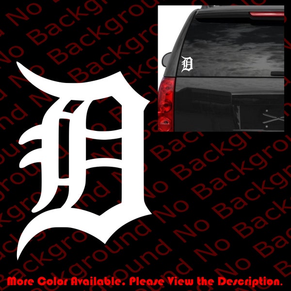 Matte White ad Many Other Colors & Sizes -  Old English D Car Windows Vinyl Die Cut Decal for Base Ball/Detroit Tiger  US012