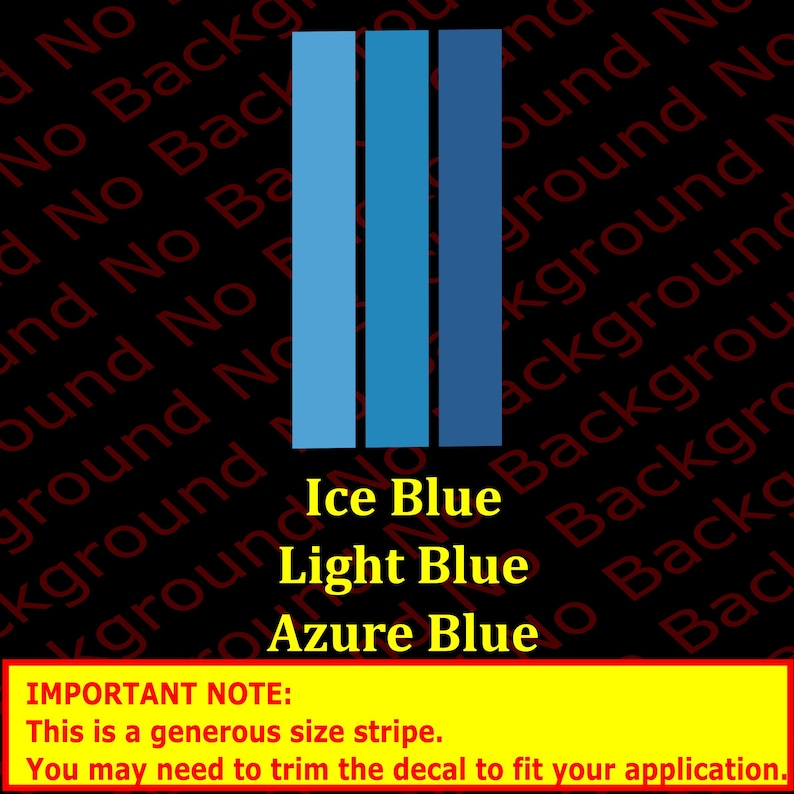 May include: Three vertical stripes of blue color swatches, labeled "Ice Blue", "Light Blue", and "Azure Blue".  Important note: This is a generous size stripe. You may need to trim the decal to fit your application.