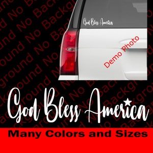 Many Colors & Size - God Bless America Sticker Die Cut Vinyl Decal for Car Truck Window 4x4 Off Road Christian NOTW US041