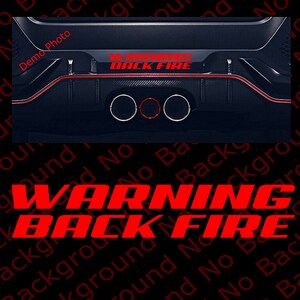 May include: A red warning sticker on a black car bumper reads "WARNING BACK FIRE". The sticker is placed above a set of three black exhaust pipes.