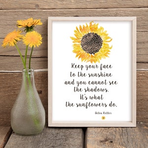 Sunflower Printable Helen Keller Quote 4x6 5x7 8x10 11x14 16x20 Keep ...