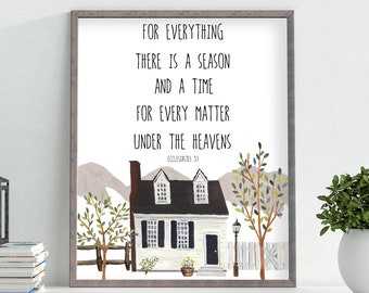 For Everything There Is A Season Printable Bible Verse Ecclesiastes 3:1 Home Decor 5x7 8x10 11x14 16x20 Inspirational Art Spring DIY Decor