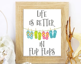 Life is Better in Flip Flops Printable Wall Art Print 4x6 5x7 | Etsy