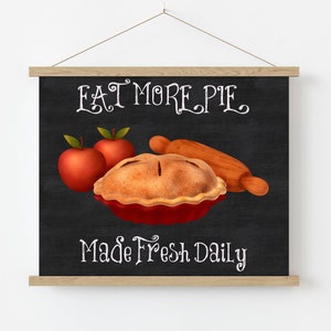 Eat More Pie Printable Wall Art Made Fresh Daily 5x7 8x10 11x14 16x20 ...