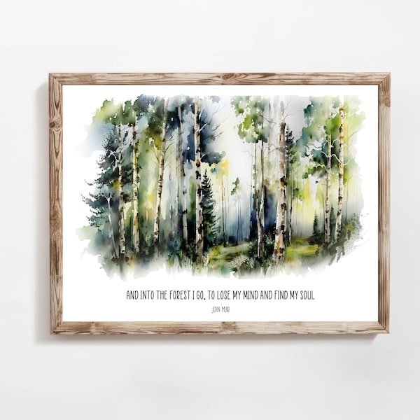 And Into the Forest I Go Printable Wall Art 5x7 8x10 11x14 16x20 John Muir Sign Rustic Forest Woodland Quote Birch Trees DIY Decor