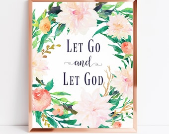 Let Go And Let God | Inspirational Print Floral, Scripture Decor (Digital Download)