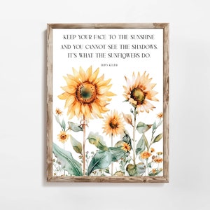 Mantén tu rostro al sol / Cita de Helen Keller, Impresión de girasol, Arte mural inspirador, Descarga digital, Arte imprimible