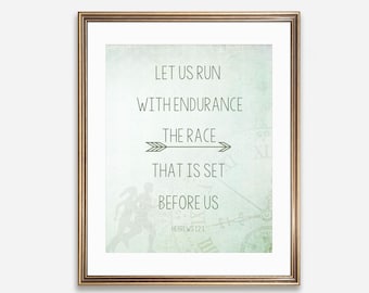 Hebrews 12:1 | Bible Verse Print, Let Us Run With Endurance, Inspirational Scripture (Digital Download)