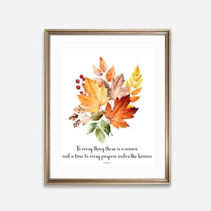 To Everything There Is A Season Print | Ecclesiastes 3:1, Scripture Wall Art, Leaves Bouquet (Digital Download)