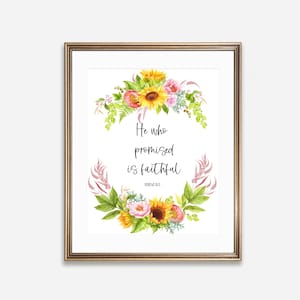 He Who Promised Is Faithful | Hebrews 10:23, Sunflower Scripture Print, Inspirational Floral Decor (Digital Download)
