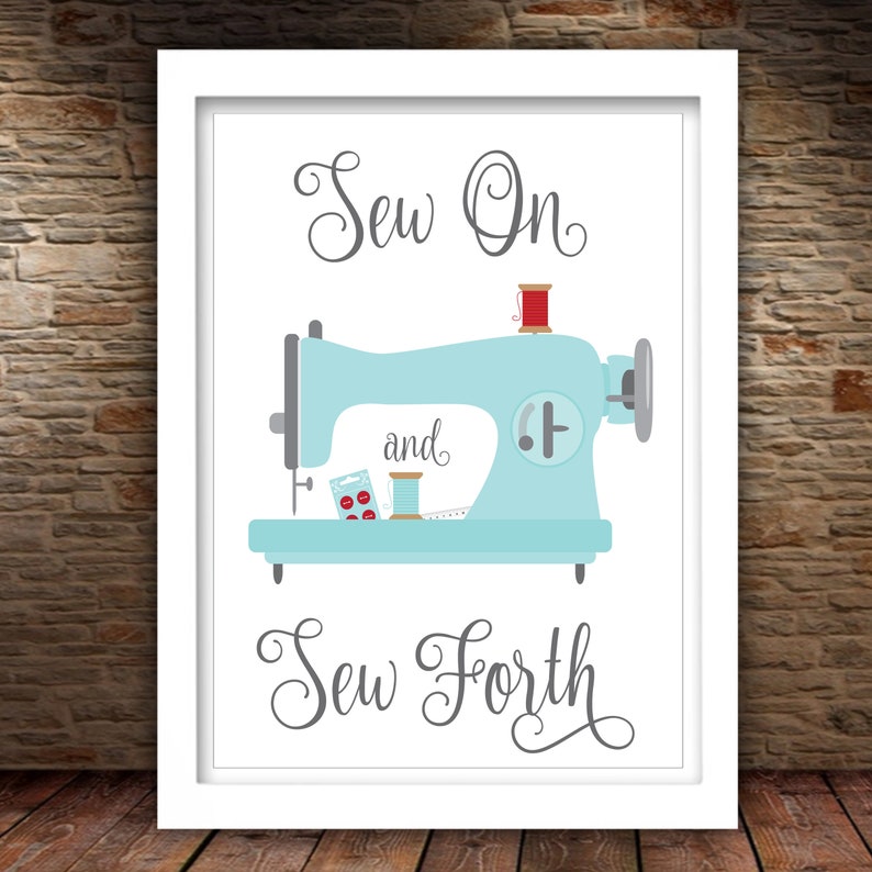 Sew On and Sew Forth Printable Craft Room Sign Sewing Room Decor Sewing Room Sign 5x7 8x10 11x14 16x20 18x24 DIY Decor image 6