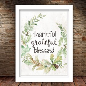 Thankful Grateful Blessed Printable Inspirational Quote Wall Art Print ...