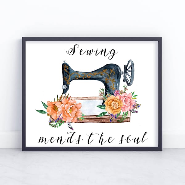 Sewing Mends The Soul Printable Craft Room Wall Art Home Decor Floral Vintage Watercolor Sewing Sign 5x7 8x10 11x14 16x20 DIY Decor