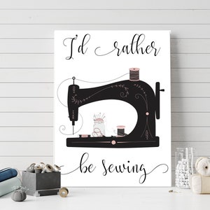 I'd Rather Be Sewing Printable Craft Room Print Home Decor Sewing Room Decor Vintage Wall Art Pink Black 5x7 8x10 11x14 16x20 Sewing Sign