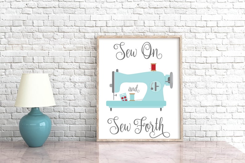 Sew On and Sew Forth Printable Craft Room Sign Sewing Room Decor Sewing Room Sign 5x7 8x10 11x14 16x20 18x24 DIY Decor image 3