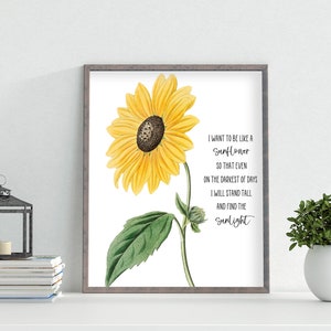 I Want to Be A Sunflower Printable Quote 5x7 8x10 11x14 16x20 Vintage ...