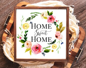 Home Sweet Home SQUARE Printable Floral Wreath Wall Art 4x4 up to 20x20 Home Decor Floral Print Tiered Tray DIY Decor Gallery Wall Art