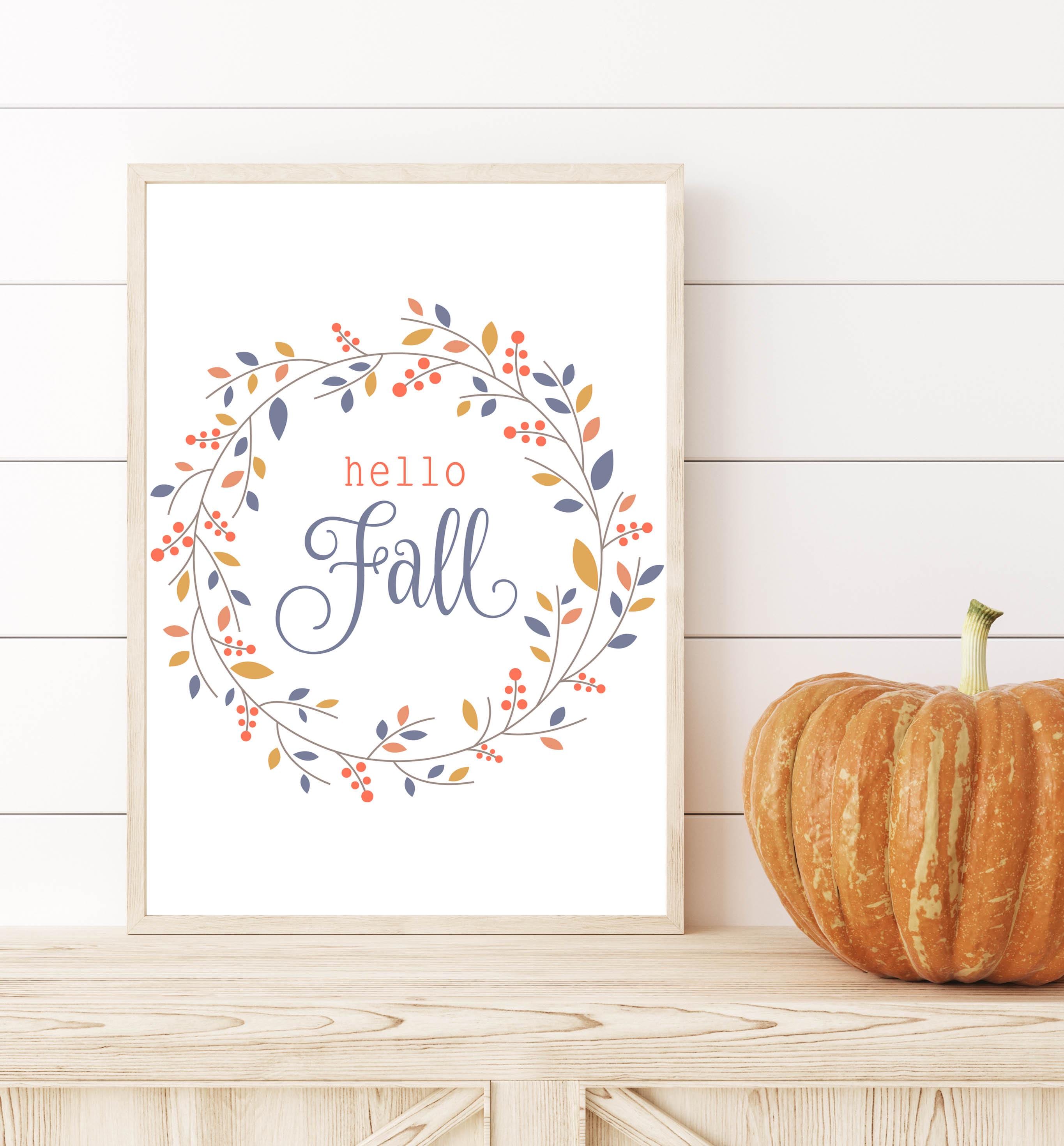 Hello Fall Printable Wall Art Fall Leaves Wreath Sign 5x7 8x10 11x14 ...