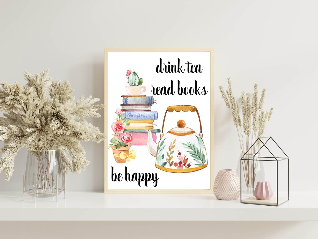 Drink Tea Read Books Be Happy Printable Watercolor Tea Lover - Etsy