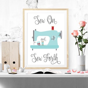 Sew On and Sew Forth Printable Craft Room Sign Sewing Room Decor Sewing Room Sign 5x7 8x10 11x14 16x20 18x24 DIY Decor image 5