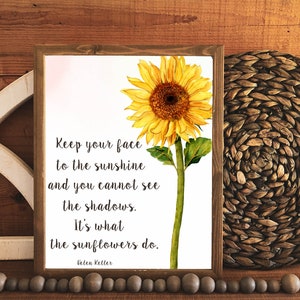 Sunflower Printable Helen Keller Quote 5x7 8x10 11x14 16x20 Keep Your ...