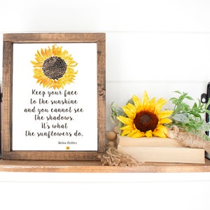 Sunflower Printable Helen Keller Quote 4x6 5x7 8x10 11x14 16x20 Keep ...