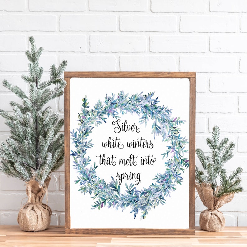Silver White Winters That Melt Into Spring Printable Winter - Etsy