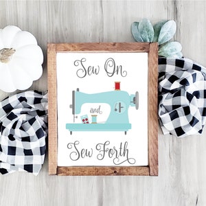 Sew On and Sew Forth Printable Craft Room Sign Sewing Room Decor Sewing Room Sign 5x7 8x10 11x14 16x20 18x24 DIY Decor image 4