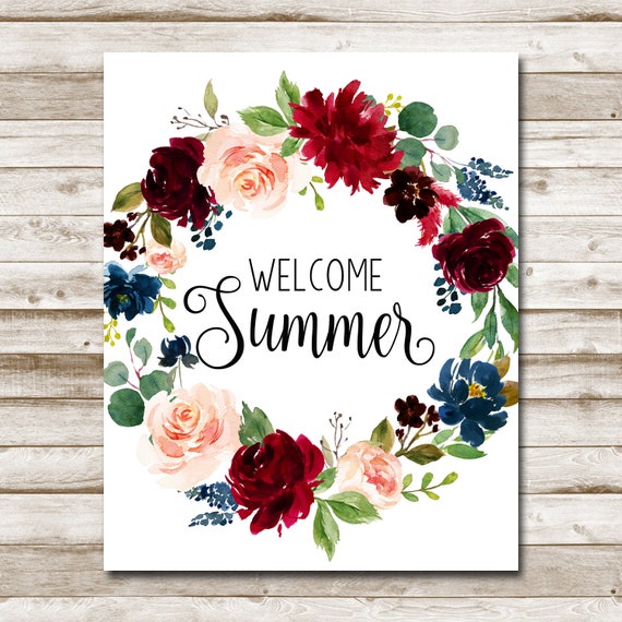 Summertime Is Always The Best Of What Might Be Printable Sign Wreath Quote Floral Summer Quote 5x7 8x10 11x14 16x20 Summer Flower Wall Art