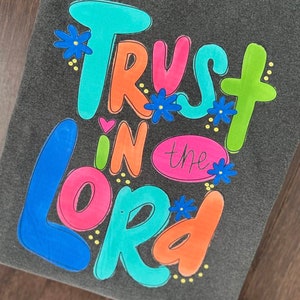 Trust in the Lord tshirt