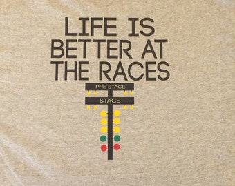 Life is better at the Races - Drag racing - Christmas Tree - Junior Drag Racing - Race Team - Racing Family - Pro Tree - Drag Racing
