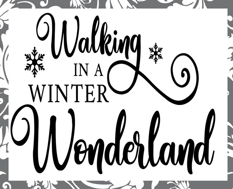 Download Walking In A Winter Wonderland Svg Craft Supplies Tools Tools Shantived Com