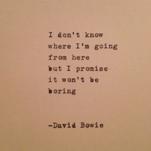 David Bowie Quote Typed on Typewriter