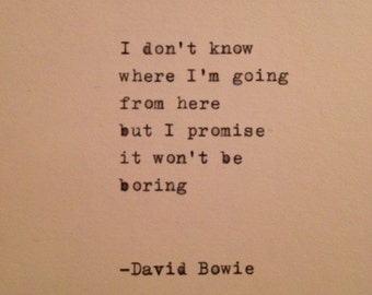 David Bowie Quote Typed on Typewriter