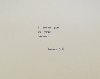Romans 5:8 Love Quote Typed On Typewriter