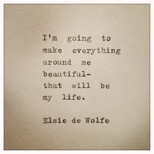 Elsie de Wolfe Hand Typed Typewriter Quote