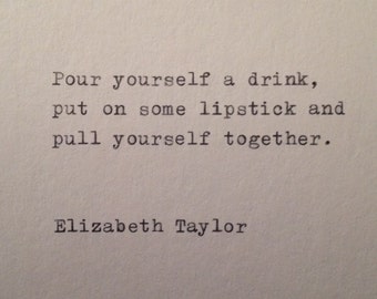 Elizabeth Taylor Quote Hand Typed on Vinatge Typewriter