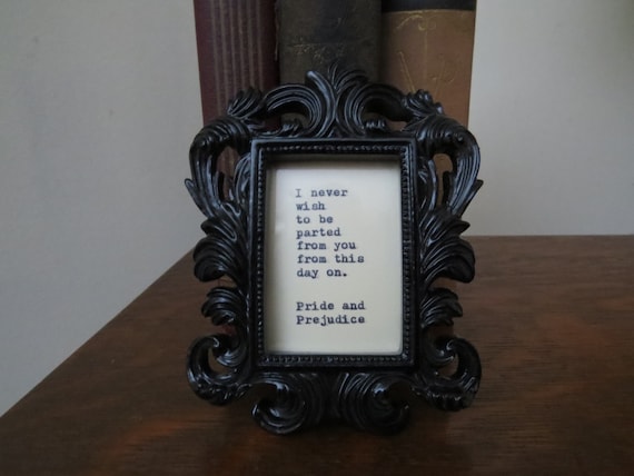 Pride and Prejudice Quote Typed on Typewriter and Framed / typewriter quote