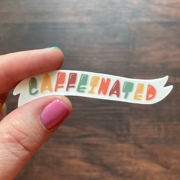 CAFFEINATED Banner Waterproof Sticker