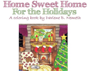 25 Adult Coloring Pages, Christmas Coloring Book, Home Sweet Home for the Holidays, Gift for her under 20