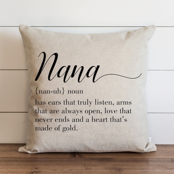 Nana 18 X 18 20 X 20 Pillow Cover Everyday Throw Pillow Gift Accent Pillow Cushion Cover Etsy Ireland