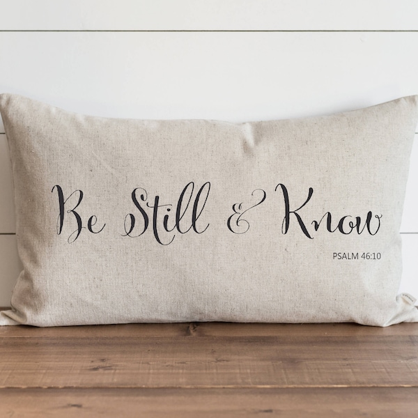 Be Still & Know 16 x 26 Pillow Cover // Everyday // Throw Pillow // Gift // Accent Pillow // Nursery // Faith // Psalm