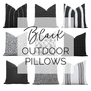 May include: A collection of eight black and white outdoor throw pillows with various patterns, including stripes, geometric designs, and animal print. The pillows are arranged in a grid pattern on a white background. The text "Black Outdoor Pillows" is superimposed on the image.