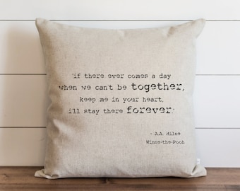 If There Ever Comes A Day 20 x 20 Pillow Cover // Winnie The Pooh // Everyday // Love // Throw Pillow // Gift // Accent // Cushion Cover