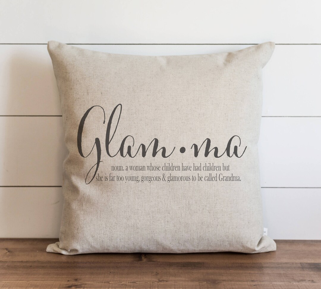Glamma Pillow Cover Mother's Day Gift for Grandma Nana Mom Sentimental