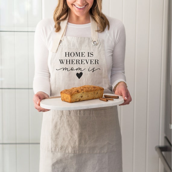 Home is Wherever Mom is Apron Mother's Day Gift Mom Cooking Gift