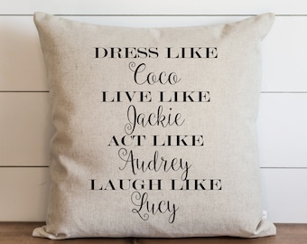 Dress Like Coco // 18 x 18 // 20 x 20 // Pillow Cover // Everyday // Throw Pillow // Gift // Accent Pillow // Cushion Cover