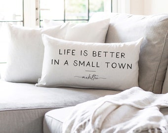 Better In A Small Town Custom Pillow Cover | Personalized Gift | Realtor Gift | 16 x 26 | Lumbar Pillow | Farmhouse | Everyday Decor